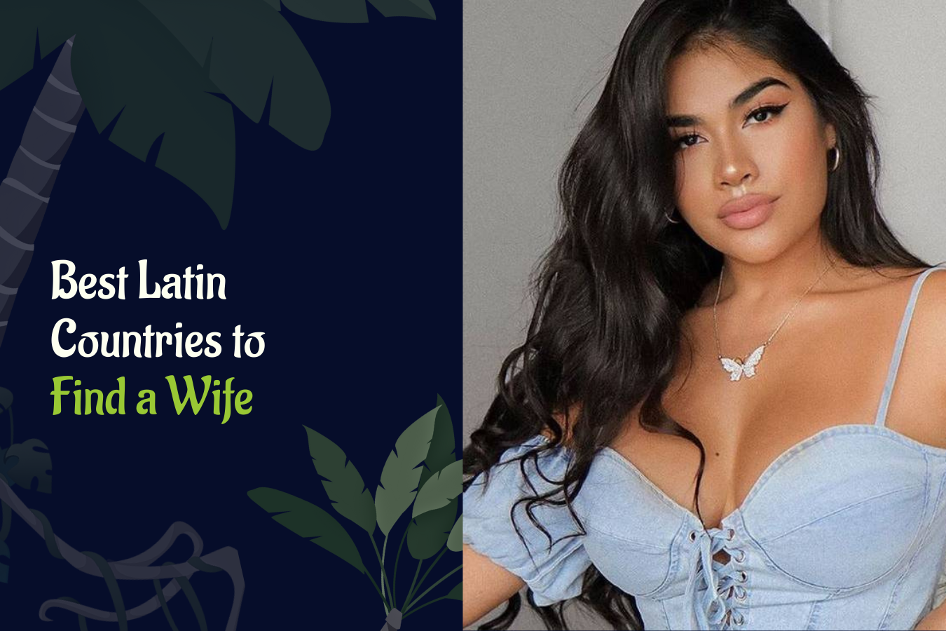 Latin Countries to Find a Wife